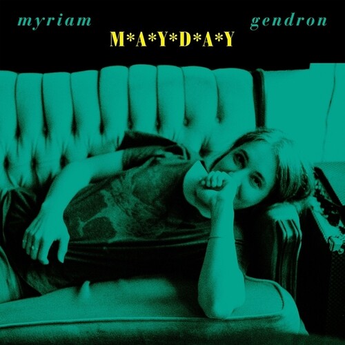 Gendron, Myriam - Mayday [Vinyl] [Pre-Order]