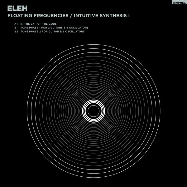 Eleh - Floating Frequencies / Intuitive [Vinyl]