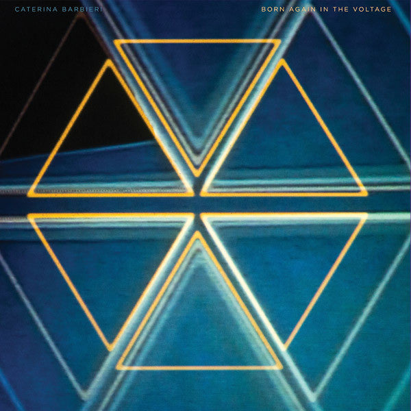 Barbieri, Caterina - Born Again In The Voltage [Vinyl] [Second Hand]