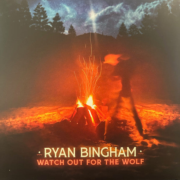 Bingham, Ryan - Watch Out For The Wolf [Vinyl]