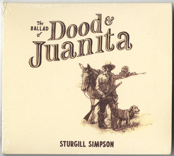 Simpson, Sturgill - Ballad Of Dood and Juanita [CD]