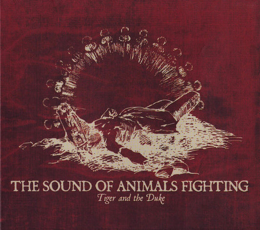 Sound Of Animals Fighting - Tiger And The Duke [Vinyl]