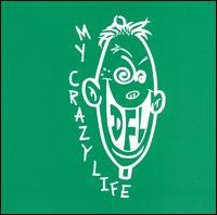 Dfl - My Crazy Life [Vinyl]