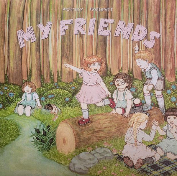 Mousey - My Friends [Vinyl]