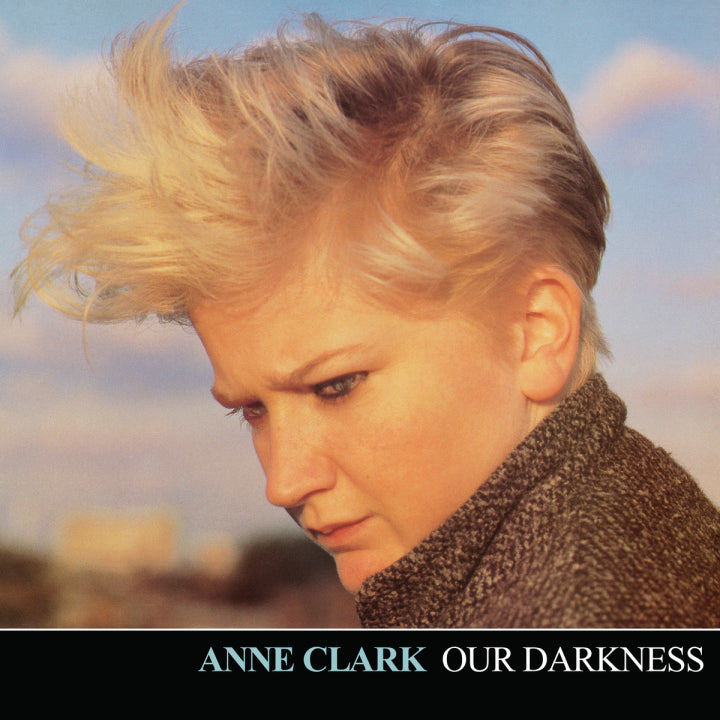 Clark, Anne - Our Darkness [12 Inch Single]