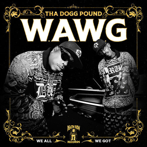 Tha Dogg Pound - W.A.W.G (We All We Got) [CD]