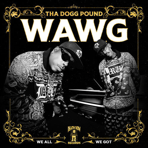 Tha Dogg Pound - W.A.W.G (We All We Got) [Vinyl]