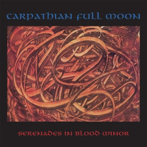 Carpathian Full Moon - Serenades In Blood Minor [CD]