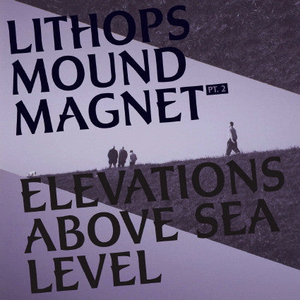 Lithops - Mound Magnet Pt 2: Elevations Above Sea [CD]