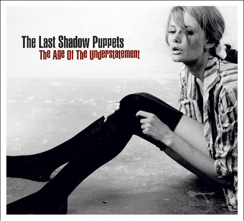 Last Shadow Puppets - Age Of The Understatement [CD]
