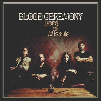 Blood Ceremony - Lord Of Misrule [Vinyl] [Second Hand]