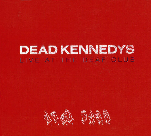 Dead Kennedys - Live At The Deaf Club [Vinyl]