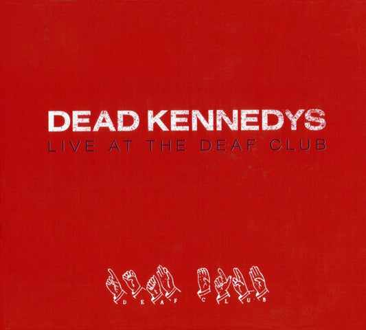 Dead Kennedys - Live At The Deaf Club [Vinyl]