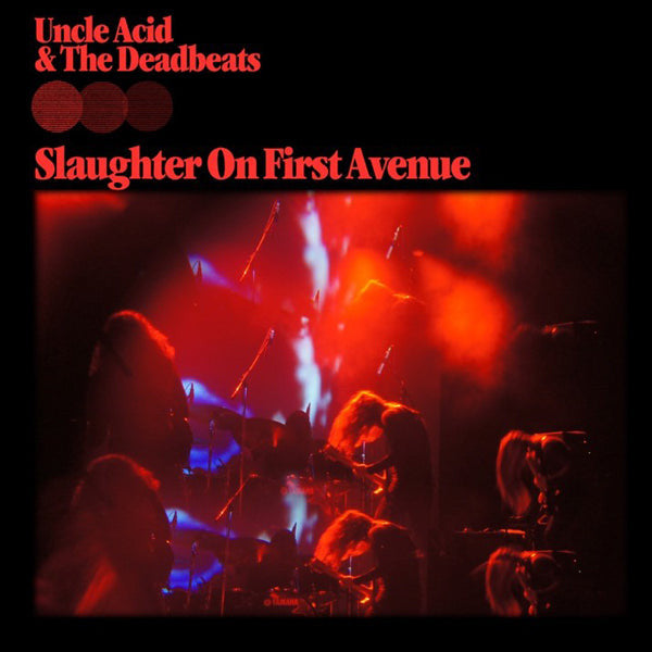 Uncle Acid and The Deadbeats - Slaughter On First Avenue [Vinyl]