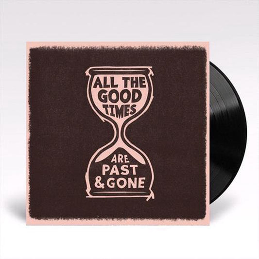 Welch, Gillian and David Rawlings - All The Good Times [Vinyl]
