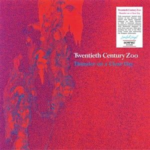 Twentieth Century Zoo - Thunder On A Clear Day [Vinyl]