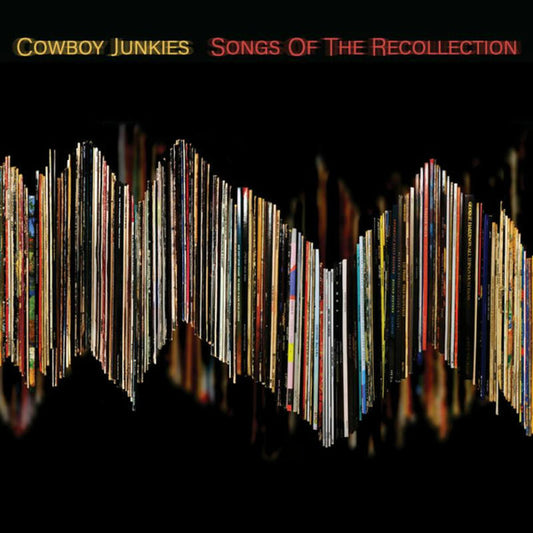 Cowboy Junkies - Songs Of The Recollection [Vinyl]