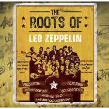 Various - Roots Of Led Zeppelin: 3CD + Dvd [CD Box Set] [Second Hand]