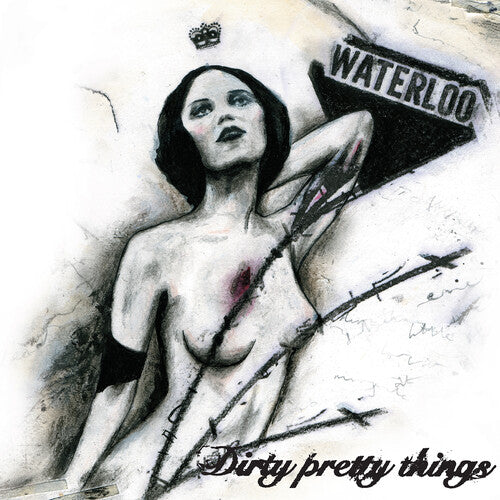 Dirty Pretty Things - Waterloo To Anywhere [Vinyl]