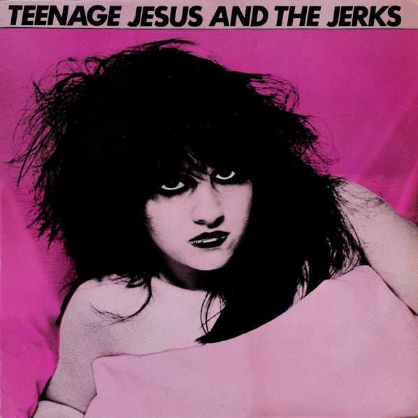 Teenage Jesus And The Jerks - Teenage Jesus And The Jerks [Vinyl]
