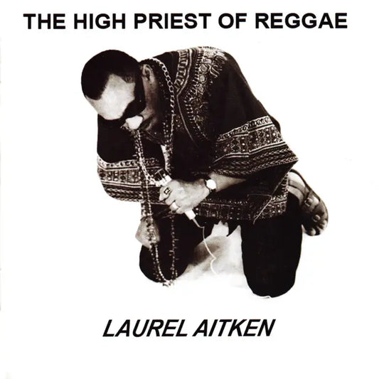 Aitken, Laurel - High Priest Of Reggae [Vinyl]