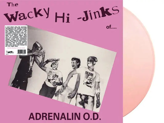 Adrenalin O.D. - Wacky Hi-Jinks Of.... [Vinyl]