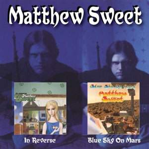Sweet, Matthew - Blue Sky On Mars / In Reverse: 2CD [CD]