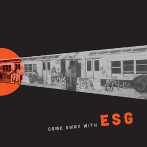 Esg - Come Away With Esg [Vinyl]