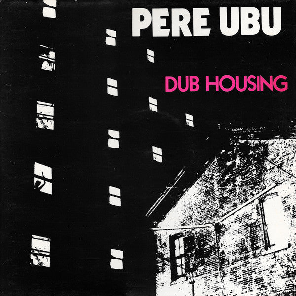 Pere Ubu - Dub Housing [Vinyl]