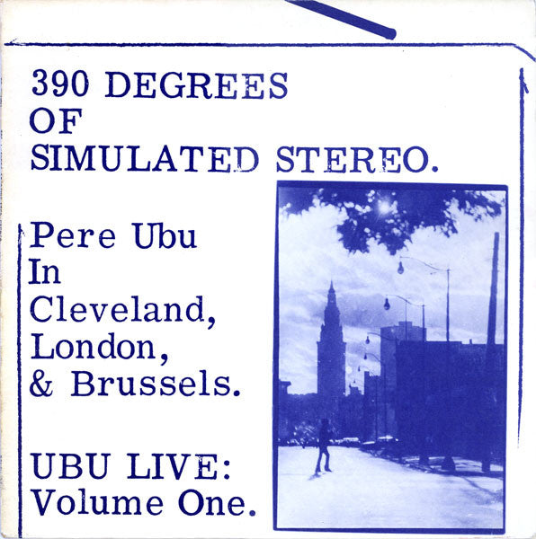 Pere Ubu - 390 Degrees Of Simulated Stereo V.21C [Vinyl]
