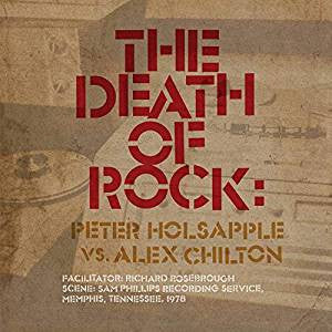 Holsapple, Peter Vs Alex Chilton - Death Of Rock [Vinyl]