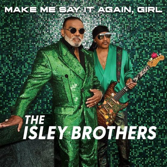 Isley Brothers - Make Me Say It Again, Girl [Vinyl]