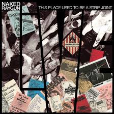 Naked Raygun - This Place Used To Be A Strip Joint [Vinyl] [Pre-Order]