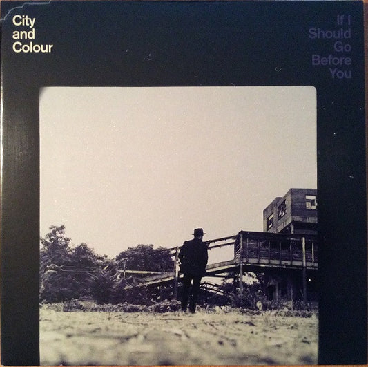City And Colour - If I Should Go Before You [Vinyl]