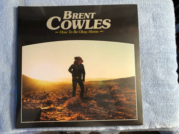 Cowles, Brent - How To Be Okay Alone [Vinyl]