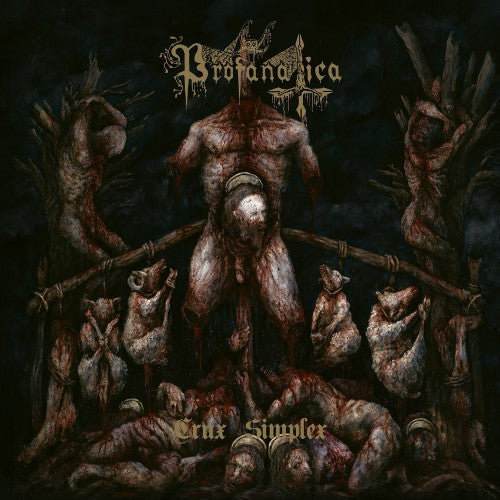 Profanatica - Crux Simplex [Vinyl]