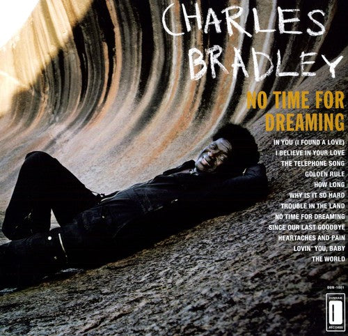 Bradley, Charles - No Time For Dreaming [Vinyl]
