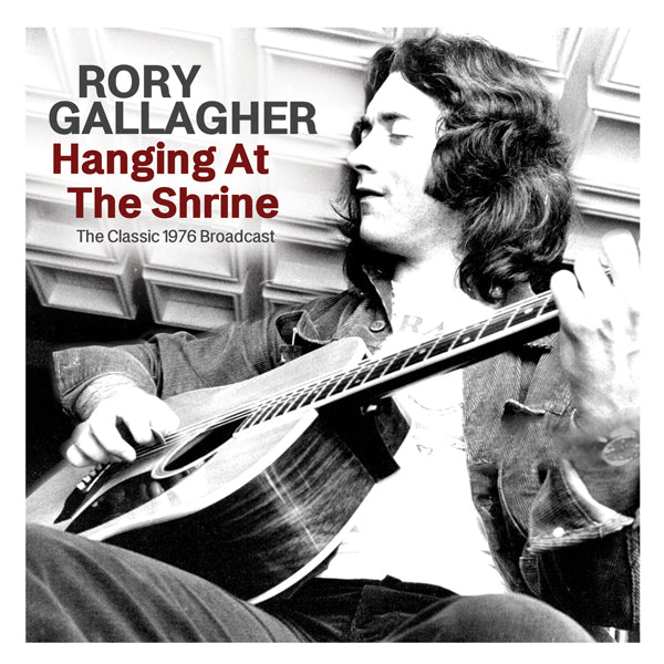 Gallagher, Rory - Hanging At The Shrine: The Classic 1976 [CD] [Pre-Order]