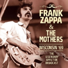 Zappa, Frank - Wisconsin '69: The Legendary Appleton [CD], [Pre-Order]