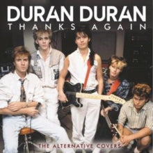Duran Duran - Thanks Again: The Alternative Covers [CD]