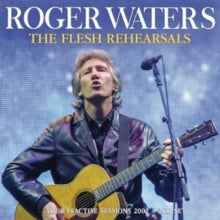 Waters, Roger - Flesh Rehearsals: Tour Practise Sessions [CD]