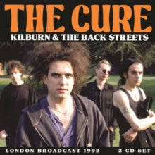 Cure - Kilburn and The Back Streets: 2CD [CD]