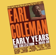 Coleman, Earl - Early Years: The Collection 1946-56 2CD [CD]