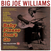 Williams, Big Joe - Baby Please Don't Go: The Collection [CD Box Set]