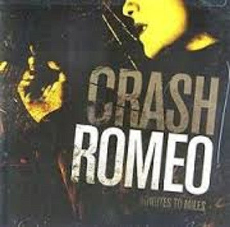 Crash Romeo - Minutes To Miles [CD] [Second Hand]