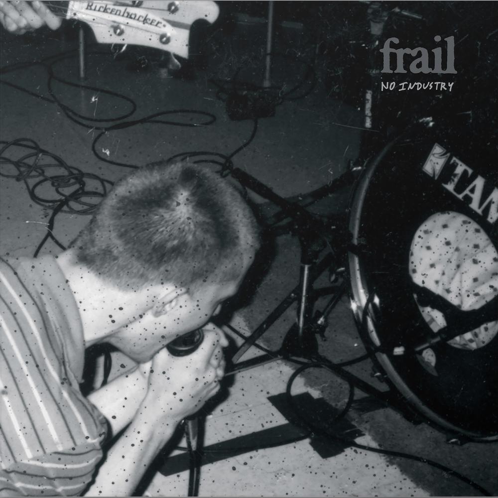 Frail - No Industry [Vinyl] [Pre-Order]