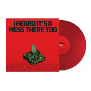 Aesop Rock - I Heard It's A Mess There Too [Vinyl]