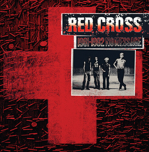 Red Cross - 1981-1982 No Message [Vinyl]