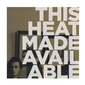 This Heat - Made Available [Vinyl]