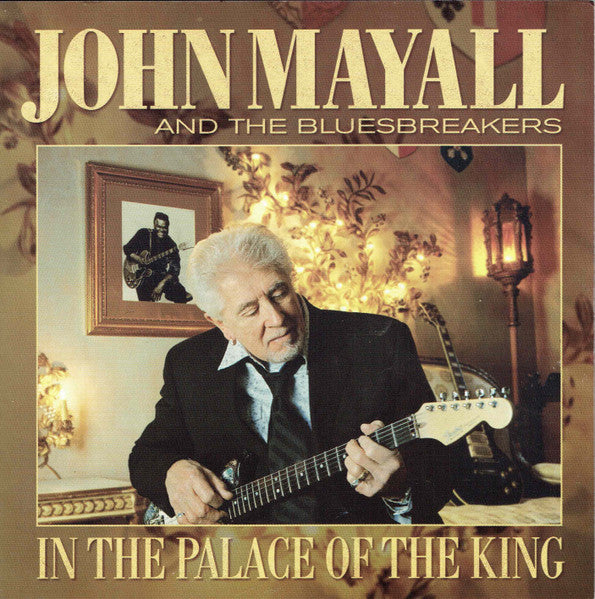 Mayall, John and Bluesbreakers - In The Palace Of The King [CD] [Second Hand]